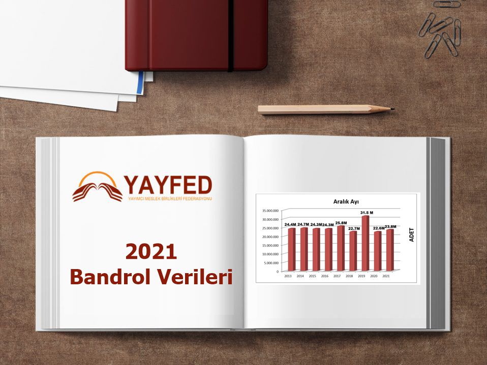 2021 Bandrol Verileri Açıklandı